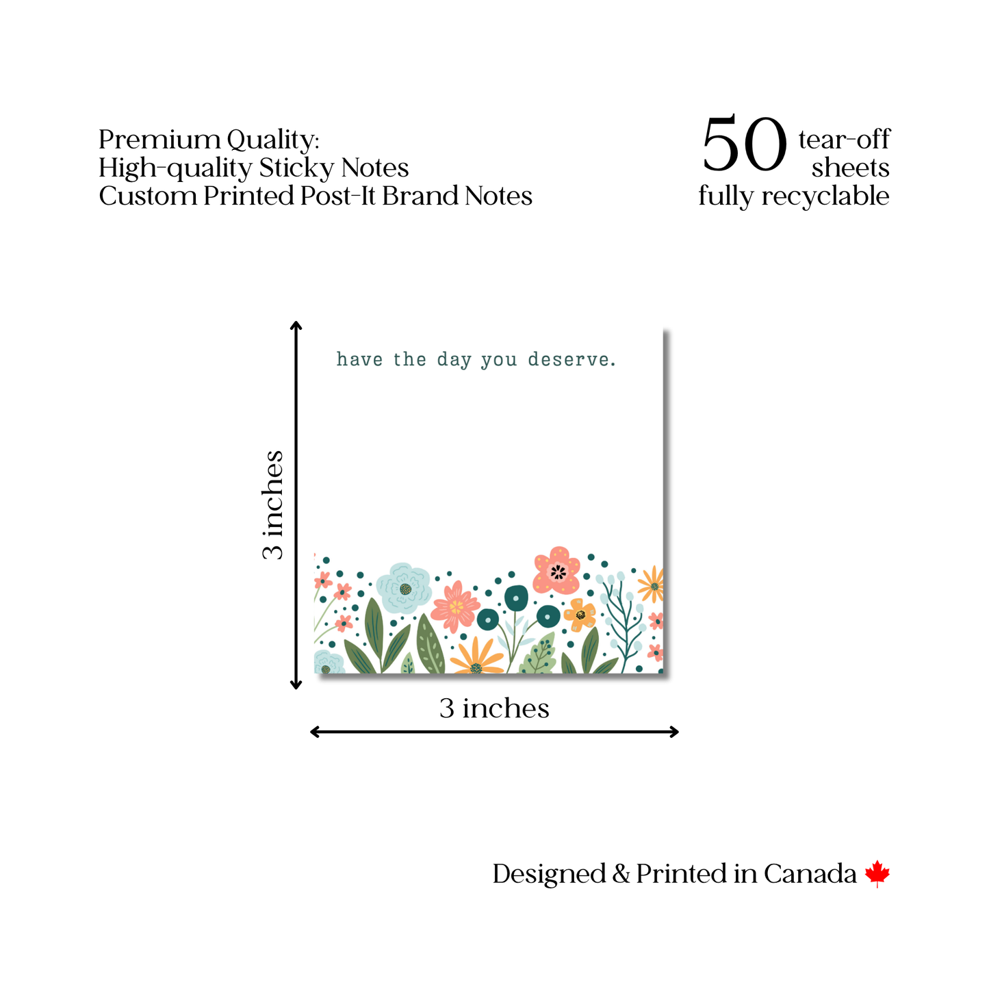 Have the Day You Deserve Retro Floral: 50 Sheet Post-It Note Notepad