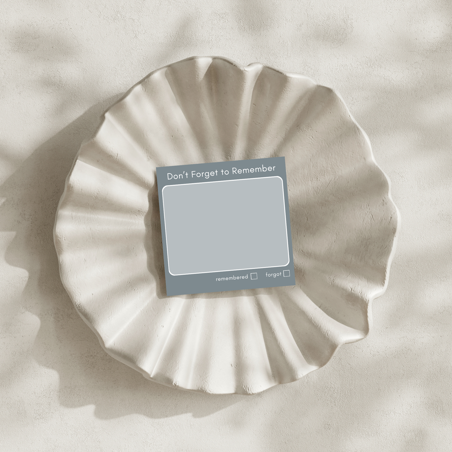 Don't Forget to Remember: 50 Sheet Post-It Note Notepad