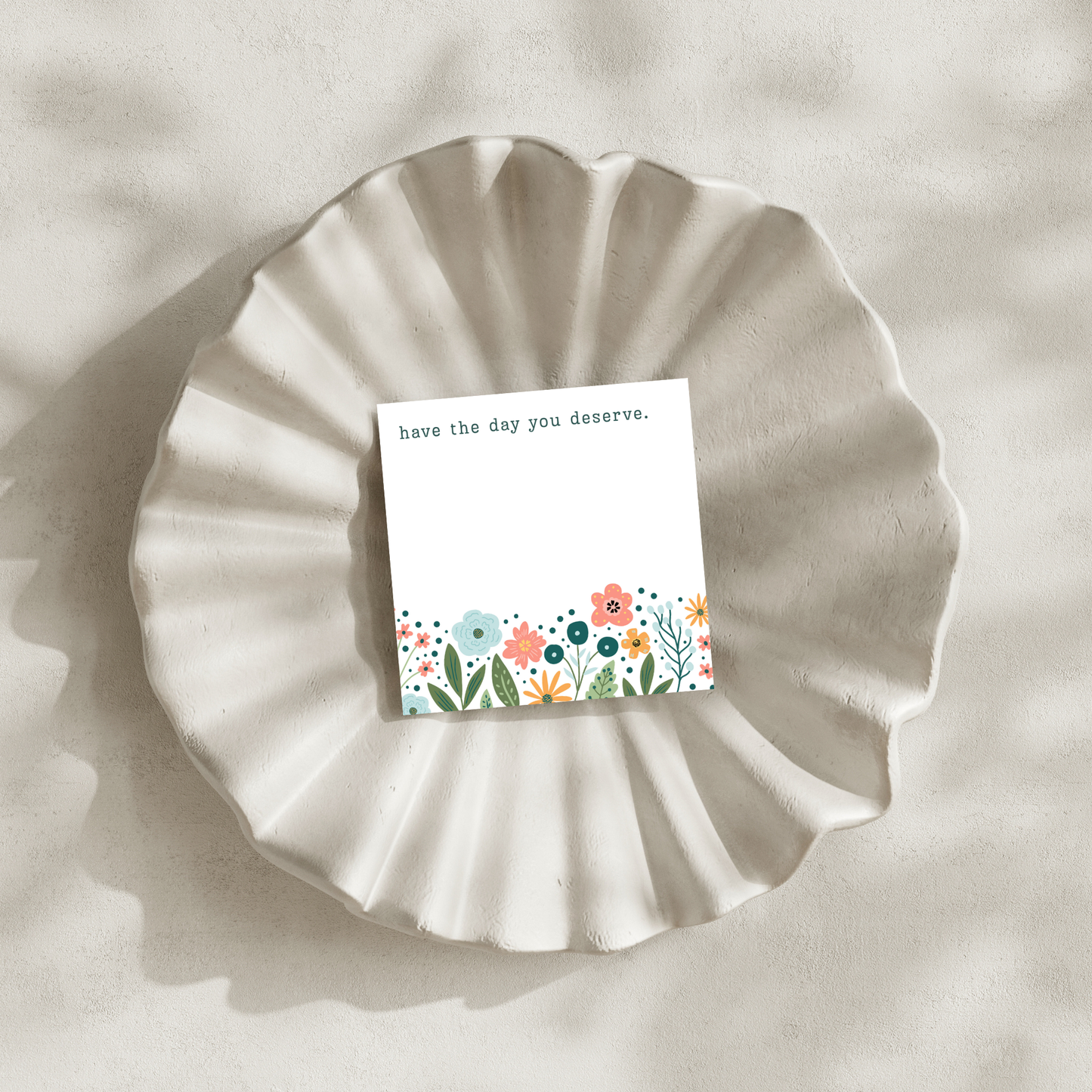 Have the Day You Deserve Retro Floral: 50 Sheet Post-It Note Notepad